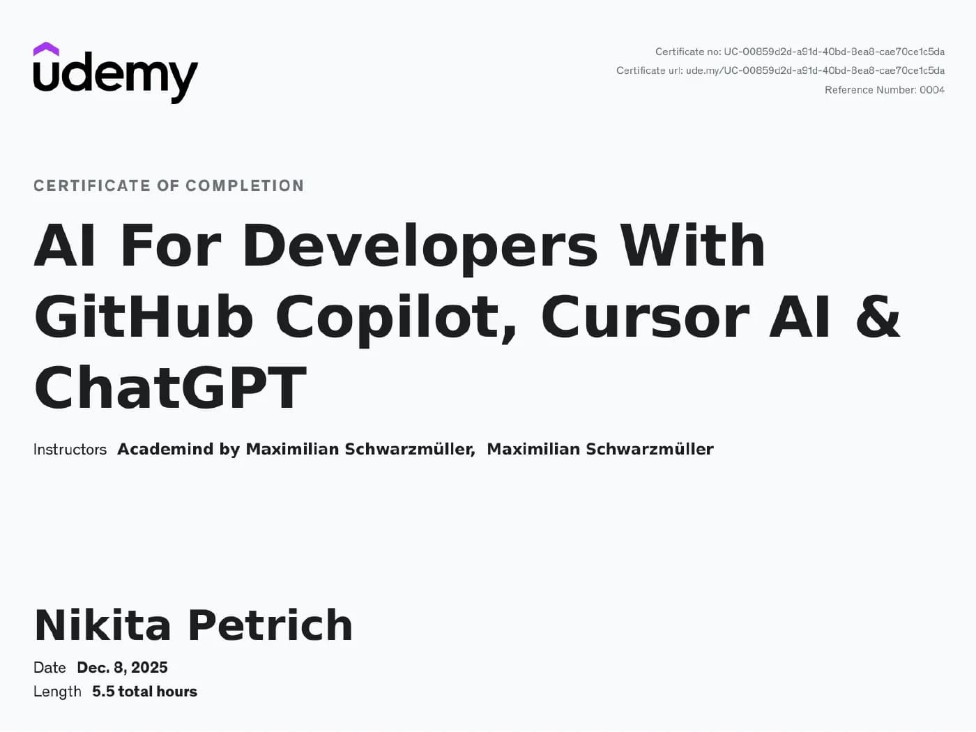 Certificate “AI For Developers With GitHub Copilot, Cursor AI & ChatGPT” from Udemy, issued December 2025