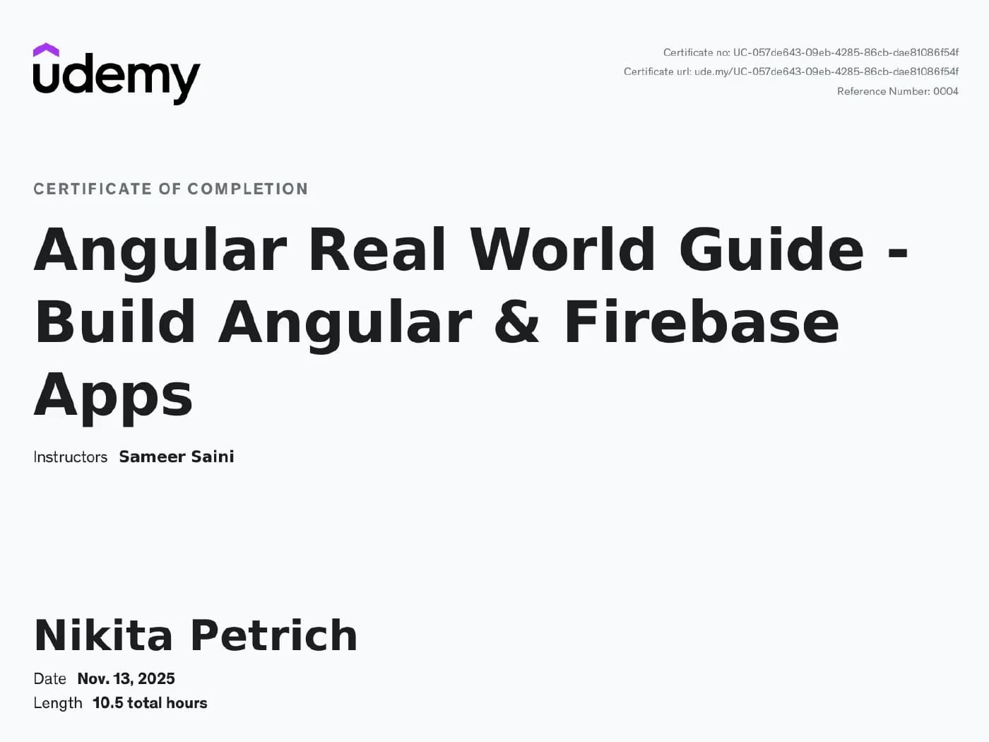 Certificate “Angular Real World Guide — Build Angular & Firebase Apps” from Udemy, issued November 2025