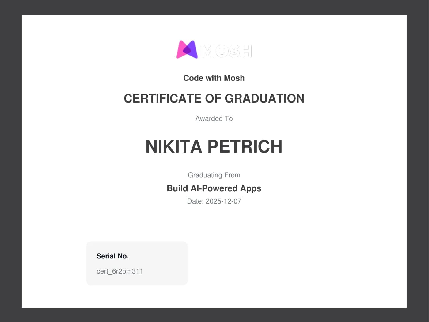 Certificate “Build AI-Powered Apps” from Code with Mosh, issued December 2025
